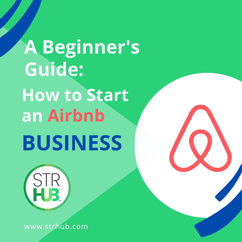 how to start and airbnb business